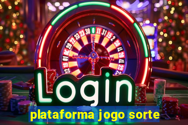 plataforma jogo sorte